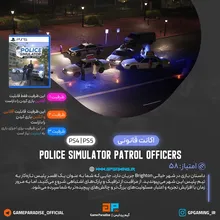 اکانت قانونی Police Simulator: Patrol Officers برای PS5 & PS4
